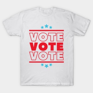 Vote Vote Vote 2020 T-Shirt
